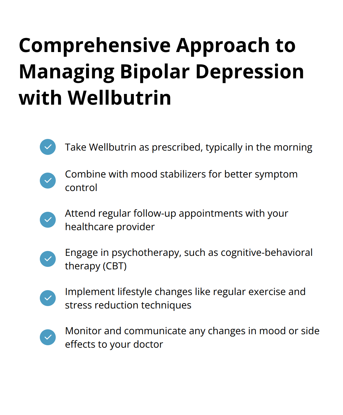 Checkmark list chart highlighting key elements in a comprehensive approach to managing bipolar depression with Wellbutrin, including medication, therapy, lifestyle changes, and monitoring. - Wellbutrin bipolar depression