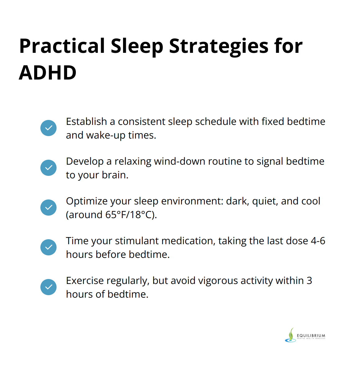 Checklist of practical sleep strategies for individuals with ADHD, including consistent schedule, wind-down routine, optimized environment, medication timing, and regular exercise. - trouble sleeping adhd